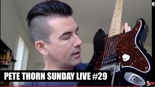 Pete Thorn Sunday Live #29