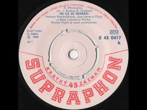 Helena Vondráčková, duo Irena a Olga - To už se nevrátí [1968 Vinyl Records 45rpm]