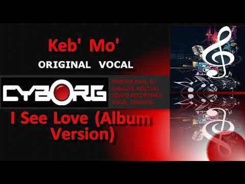 Videoclip de I See Love (Album Version) — Keb' Mo'