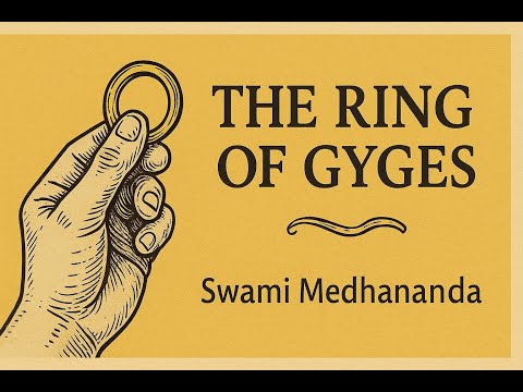 The Ring of Gyges by Swami Medhananda