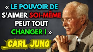 LE SECRET DE LA TRANSFORMATION : AIME-TOI ET TA VIE CHANGERA POUR TOUJOURS | CARL JUNG