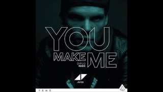 Avicii - You Make Me (Diplo &amp; Ookay Remix) (Full Song)