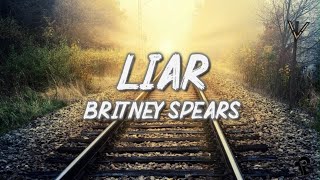 Britney Spears-Liar(Lyrics)