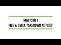 How Can I File a DMCA Takedown Notice?