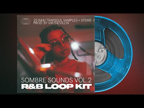 [Free] RnB Loop Kit "Sombre Sounds Vol.2" | Partynextdoor Sample Pack