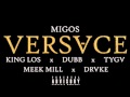 Versace (Remix) ft. King Los, DUBB, Tyga, Meek ...