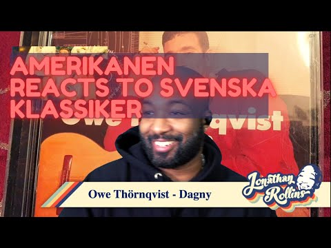 Amerikanen Reacts to Svenska Klassiker: Owe Thörnqvist - Dagny kom hit och spill