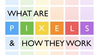 What are Pixels and how do they work?