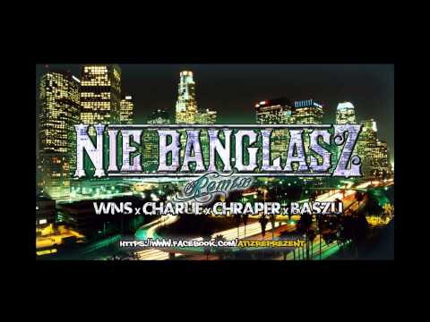 Nie Banglasz REMIX - ATIZ ft. Wuenes x Chraper