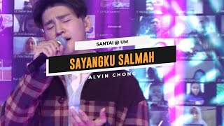 Download lagu Santai@UniversalMusicMalaysia | Alvin Chong - Sayangku Salmah mp3