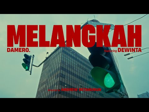 damero - MELANGKAH ft. Dewinta (Official Music Video)