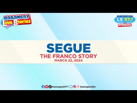 SEGUE - FRANCO | Papa Dudut | Barangay Love Stories