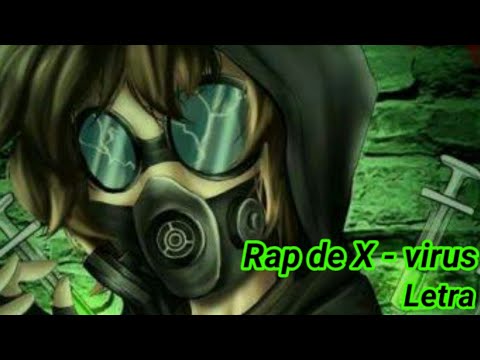 Rap de X - virus (Adri RoSan) (Letra)