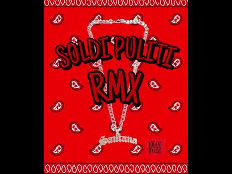 SOLDI PULITI RMX