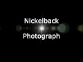 Nickelback - Photograph (Lyrics, HD)