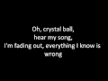 Crystal Ball-Keane w/lyrics! 