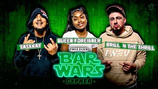 💎 Stand On Business! Bar Wars Cypher #11 || Queen Foreigner, Task Kayy & Brill 4 The Thrill