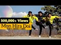 Mon Hira Doi Dance Choreography Suraj Rauthan Feat AyushDhasmana Saksham Verma
