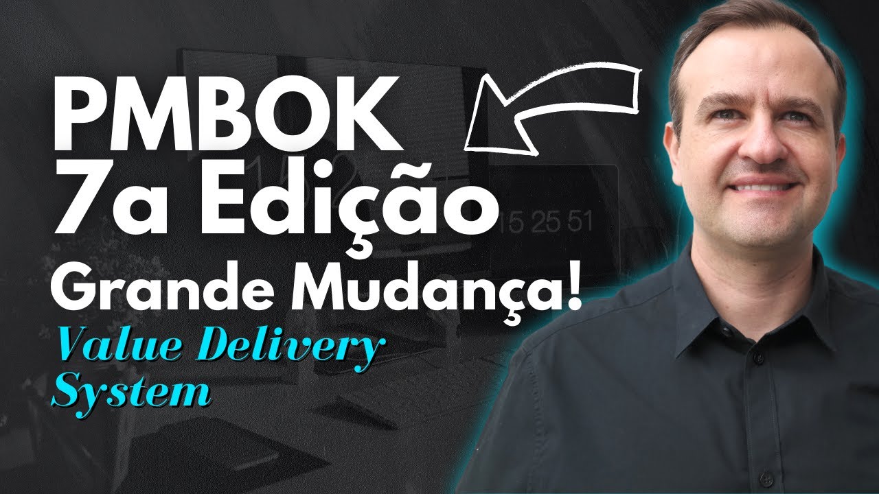 Guia PMBOK 7a Edição - O que é o Value Delivery System?