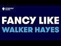Walker Hayes - Fancy Like (Karaoke with Lyrics)