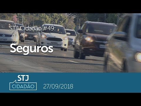 STJ Cidadão #49 - Seguros (27/09/2018)