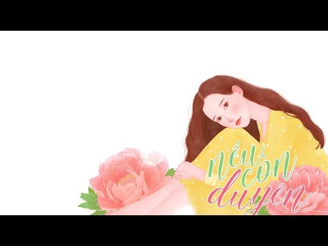 Nếu còn duyên - Lâm Nguyên