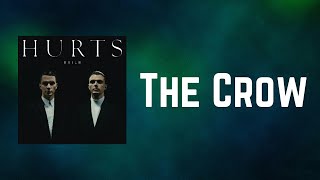 Hurts - The Crow (Lyrics)
