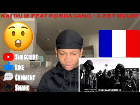 FRENCH RAP REACTION Kai Du M feat Rosdagang - C'est nous (Clip Officiel)