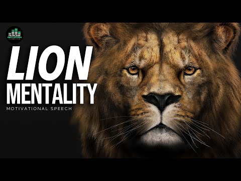 LION MENTALITY (Powerful Motivational Speech)