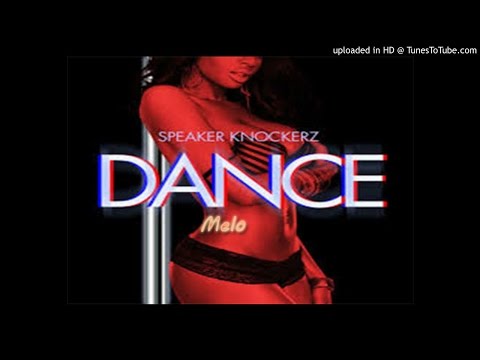 Speaker Knockerz Ft. Melo Dance Remix - YouTube