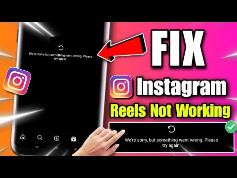 how to fix instagram reels we're sorry but something went wrong | reels not working on instagram