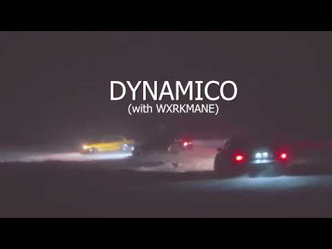 DKSVLV x WXRKMANE - DYNAMICO