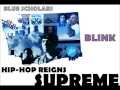 Blue Scholars - Blink