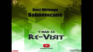 Download lagu Babomncane (T-MAN SA Re-visit) mp3 Download lagu Babomncane (T-MAN SA Re-visit) mp3