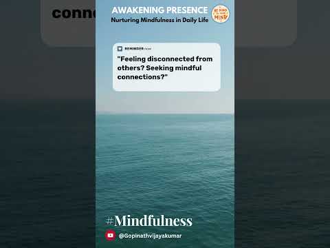 Mindfulness "Mindful Connections that Transcend"