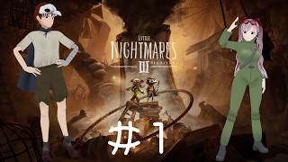 【Little Nightmares III】#1 二人プレイのホラーゲームです