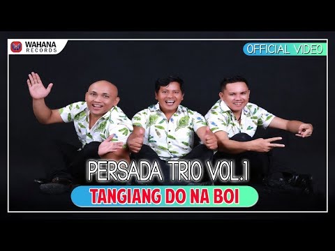 Persada Trio - Tangiang Do Naboi (Official Video)