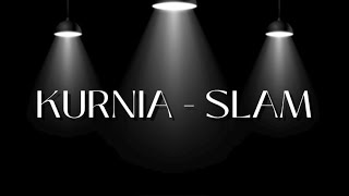 Download lagu KURNIA - SLAM ( LiRIK ) mp3