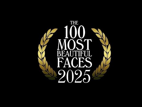 The 100 Most Beautiful Faces of 2025