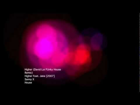 Sanny X | Higher (David Loi FUnky House Remix)