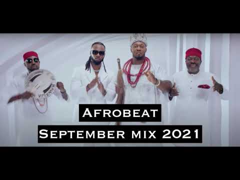 2021 SEPTEMEBER LATEST NAIJA AFROBEATS MIX DJ KENZ FT BURNA BOY | WIZKID | BUJU| FIREBOY| JOEBOY