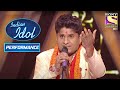 Nitin ने Shah Ka Rutba पे दिया ज़बरदस्त Qawali Indian Idol Season 10