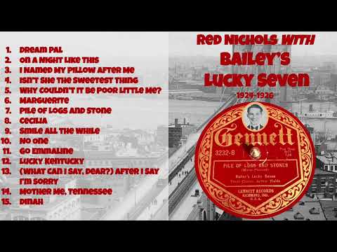 Red Nichols with Bailey's Lucky Seven (1924-1926)