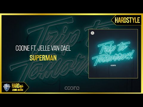 Coone ft. Jelle Van Dael - Superman