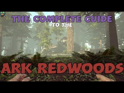 Ark Redwoods | The Complete Guide | Ep 1