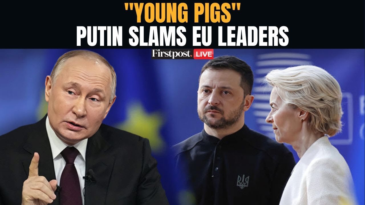 LIVE: Putin Labels EU Leaders “Young Pigs”, Says Russia Will Take More Land In Ukraine | N18G