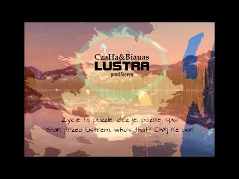 CzaHa & Biauas - Lustra (prod. Steven)