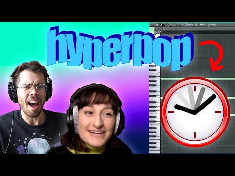 We Made a HYPERPOP Song in 1 HOUR