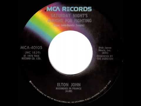 1973 HITS ARCHIVE: Saturday Night’s Alright For Fighting - Elton John (stereo 45)