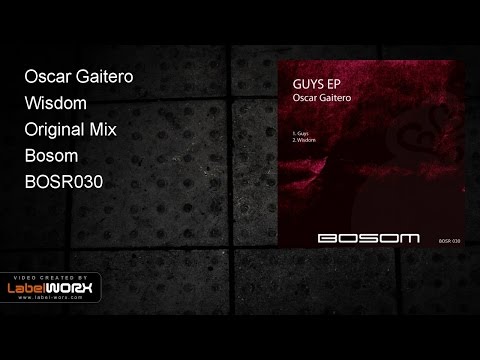 Oscar Gaitero - Wisdom (Original Mix)